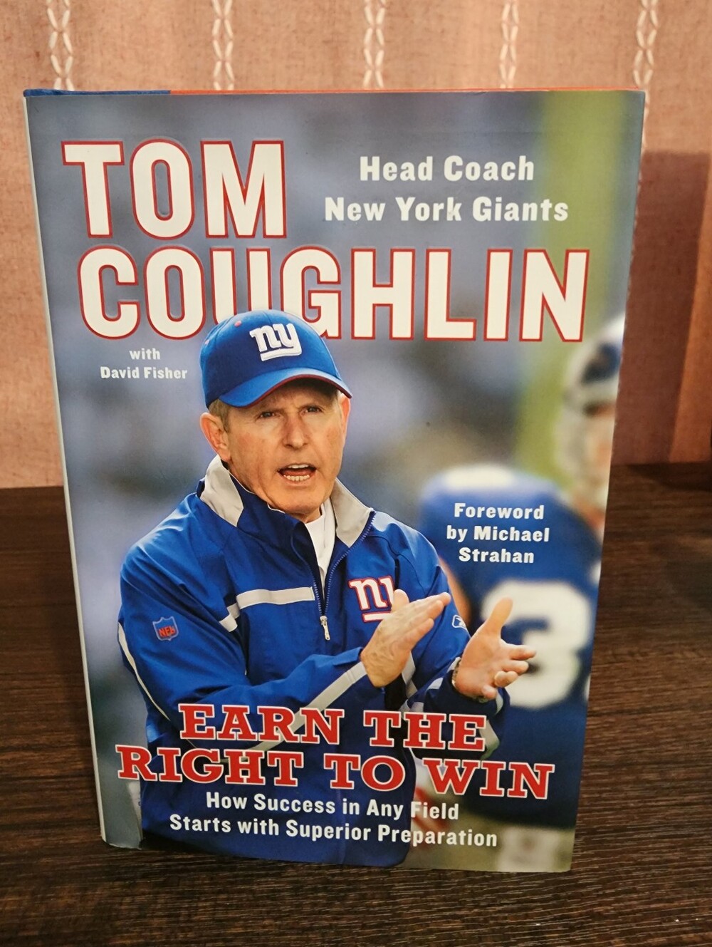 Earn The Right To Win By Tom Coughlin. New